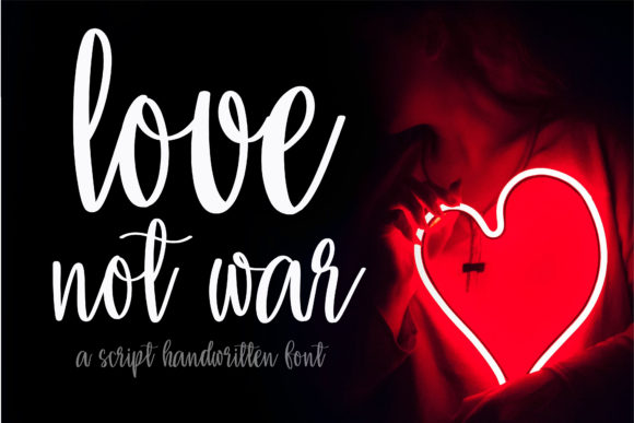 Love Not War Font for Stronger Brand Identity
